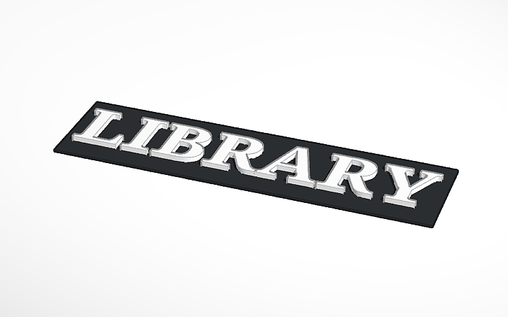 3D design Library Sign | Tinkercad
