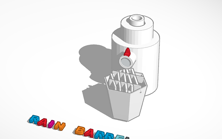 3D design Rain Barrel 2.0 | Tinkercad