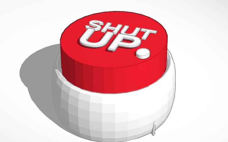 Shut Up / Easy Button by fixumdude, Download free STL model