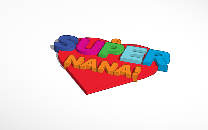 Super Nana Tinkercad Super Nana Tinkercad