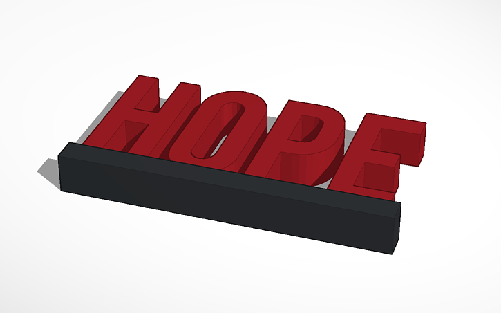 Hope Tinker 3D design Hope - Inspiration Art | Tinkercad