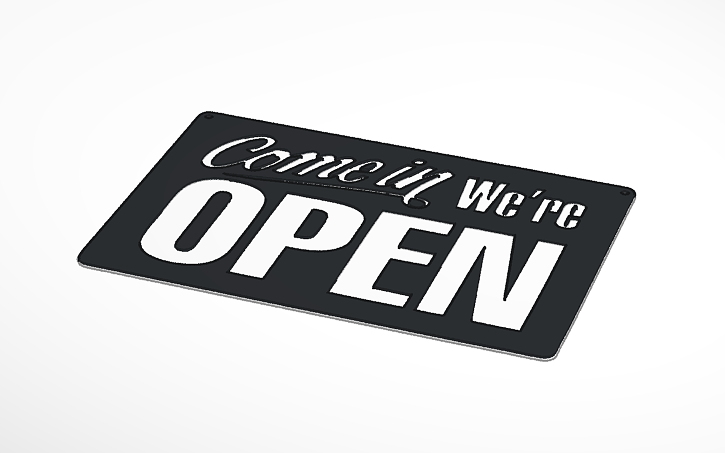 3D design open sign - Tinkercad