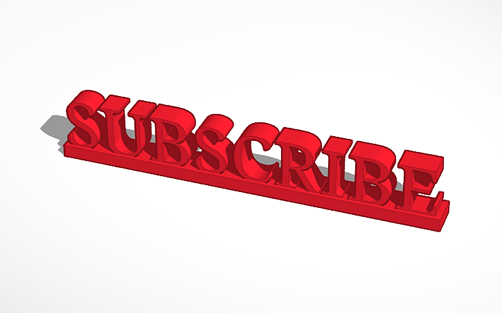 3D design Subscribe sign (give credit) | Tinkercad